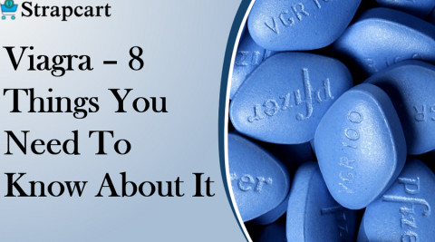 Viagra - 8 things you need to know about it