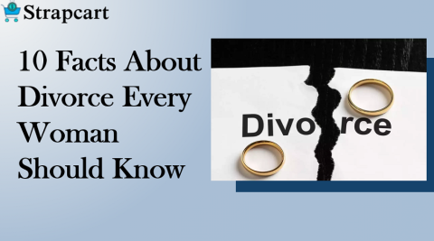 10 Facts About Divorce Every Woman Should Know