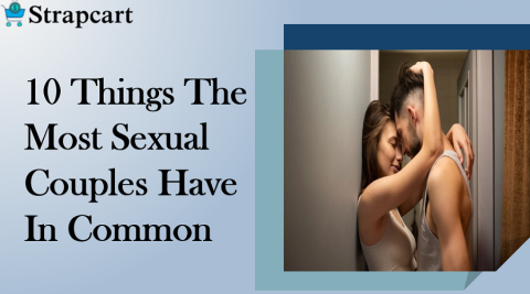 10 Things The Most Sexual Couples Have In Common