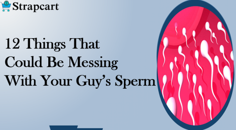 12 Things That Could Be Messing With Your Guy's Sperm