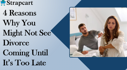 4 Reasons Why You Might Not See Divorce Coming Until It's Too Late