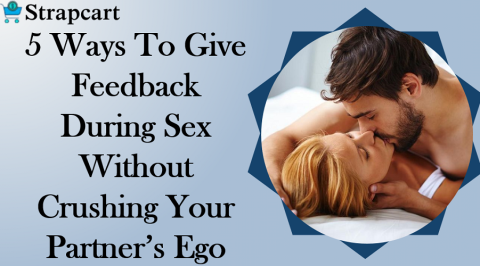 5 Ways To Give Feedback During Sex Without Crushing Your Partner's Ego
