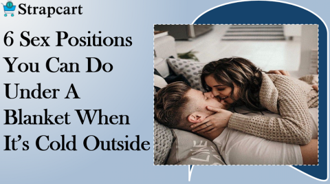 6 Sex Positions You Can Do Under A Blanket When It’s Cold Outside