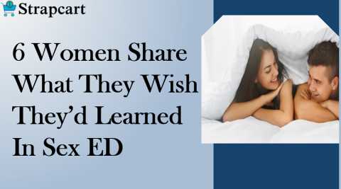 6 Women Share What They Wish They'd Learned In Sex Ed