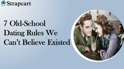 7 Old-School Dating Rules We Can't Believe Existed