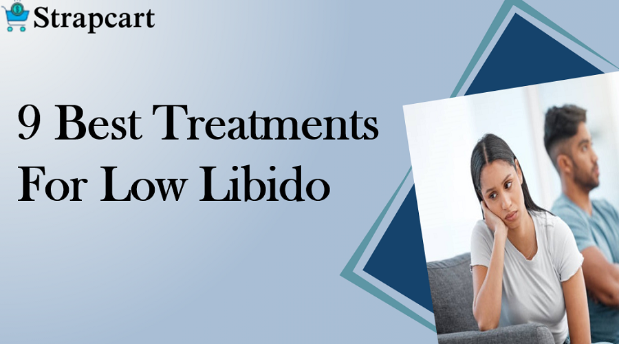 9 Best Treatments For Low Libido