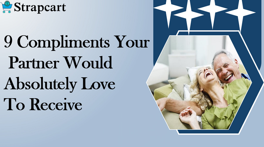9 Compliments Your Partner Would Absolutely Love To Receive