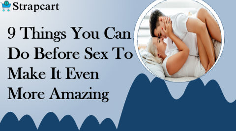 9 Things You Can Do Before Sex To Make It Even More Amazing
