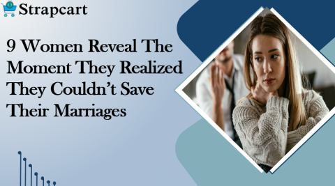9 Women Reveal The Moment They Realized They Couldn't Save Their Marriages