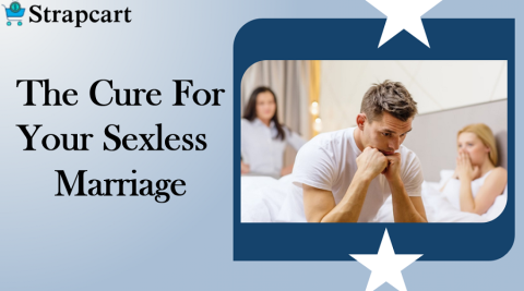 The Cure For Your Sexless Marriage