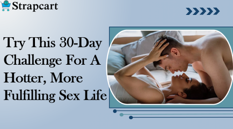 Try This 30-Day Challenge For A Hotter, More Fulfilling Sex Life