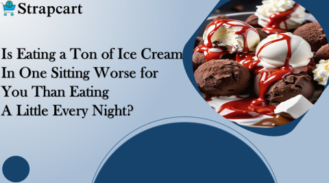 Is Eating a Ton of Ice Cream in One Sitting Worse for You Than Eating a Little Every Night?