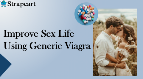 Improve Sex Life Using Generic Viagra