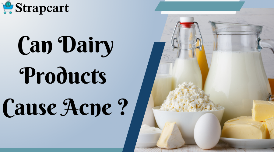 Can Dairy Products Cause Acne?