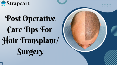 Post Operative Care Tips For Hair Transplant/Surgery