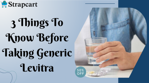 3 Things to Know before Taking Generic Levitra