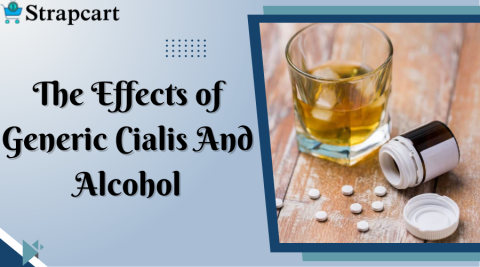 The Effects of Generic Cialis and Alcohol