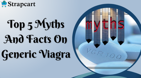 Top 5 Myths and Facts on Generic Viagra