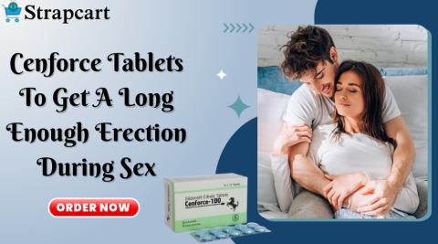 Cenforce Tablets to Get a Long Enough Erection during Sex