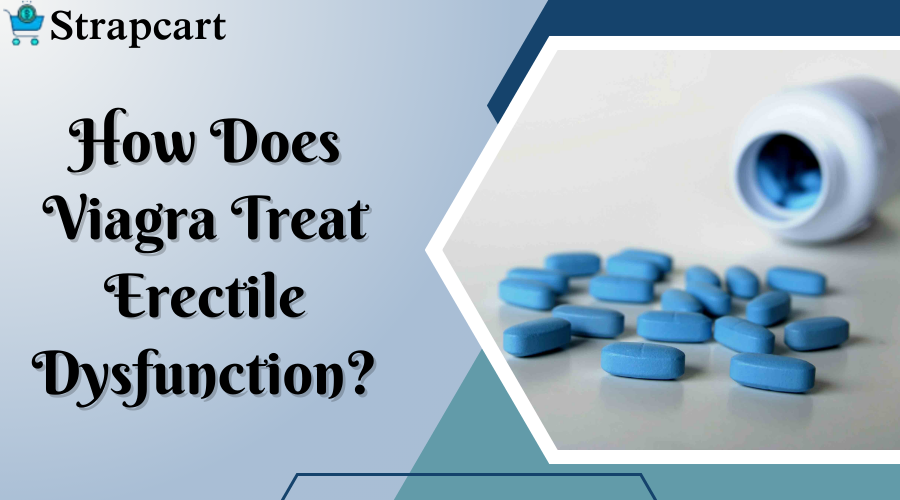 How Does Viagra Treat Erectile Dysfunction
