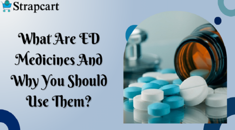 What are ED Medicines and Why You Should Use Them