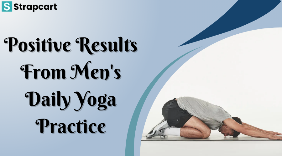 Positive Results From Men's Daily Yoga Practice