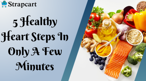 5 Healthy Heart Steps in Only a Few Minutes