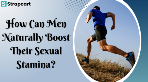 How Can Men Naturally Boost Their Sexual Stamina?