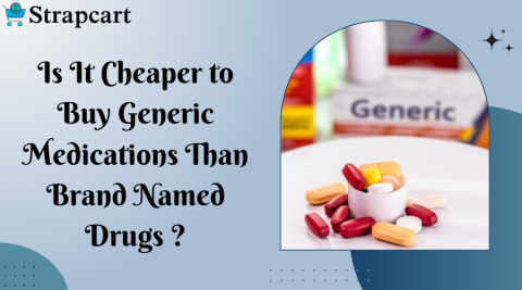 Is It Cheaper to Buy Generic Medications Than Brand Named Drugs?