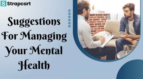 Suggestions for Managing Your Mental Health