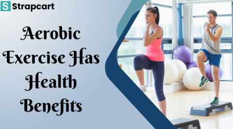Aerobic Exercise Has Health Benefits