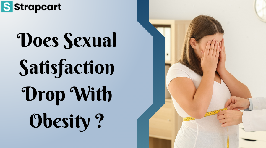 Does Sexual Satisfaction Drop With Obesity?
