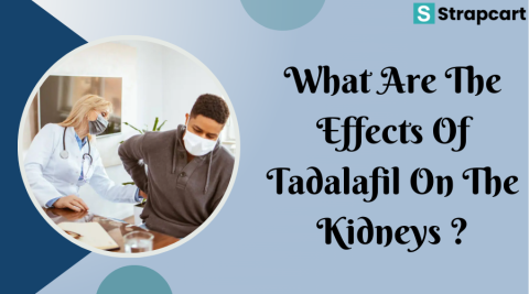 What Are The Effects Of Tadalafil On The Kidneys
