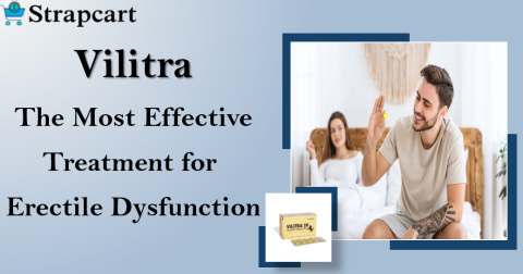 Vilitra: The Most Effective Treatment for Erectile Dysfunction.