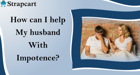 How can I help my husband with Impotence?