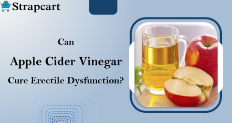 Can Apple Cider Vinegar Cure Erectile Dysfunction?