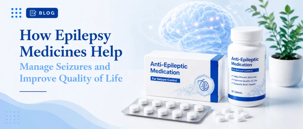 Best Epilepsy Medicines For Seizures Relief